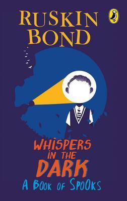 Ruskin Bond Whispers in the Dark